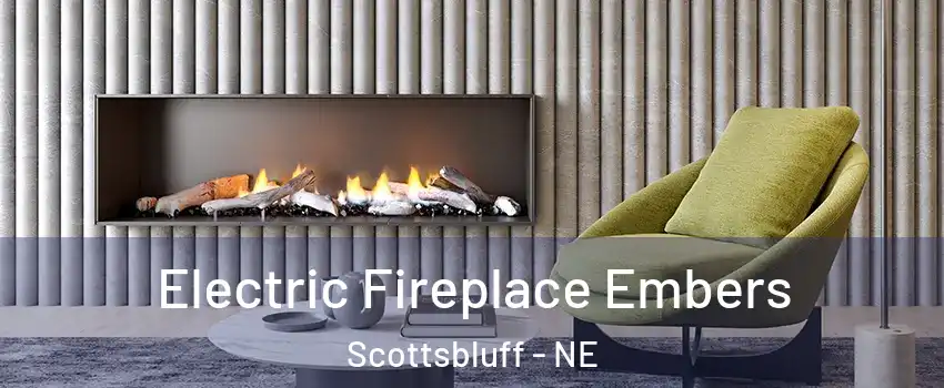  Electric Fireplace Embers Scottsbluff - NE