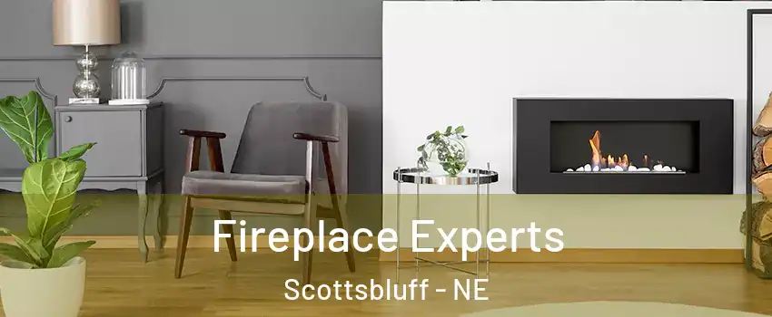  Fireplace Experts Scottsbluff - NE