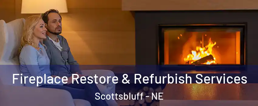  Fireplace Restore & Refurbish Services Scottsbluff - NE