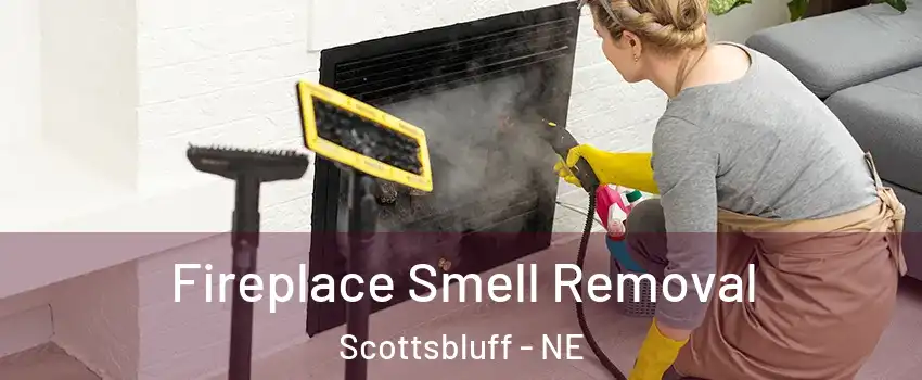  Fireplace Smell Removal Scottsbluff - NE