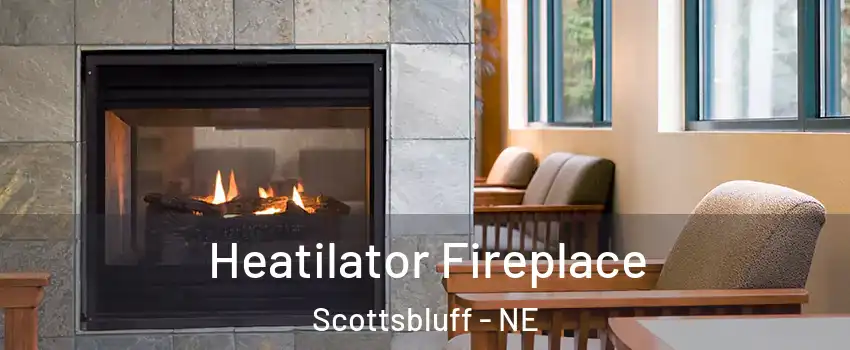  Heatilator Fireplace Scottsbluff - NE