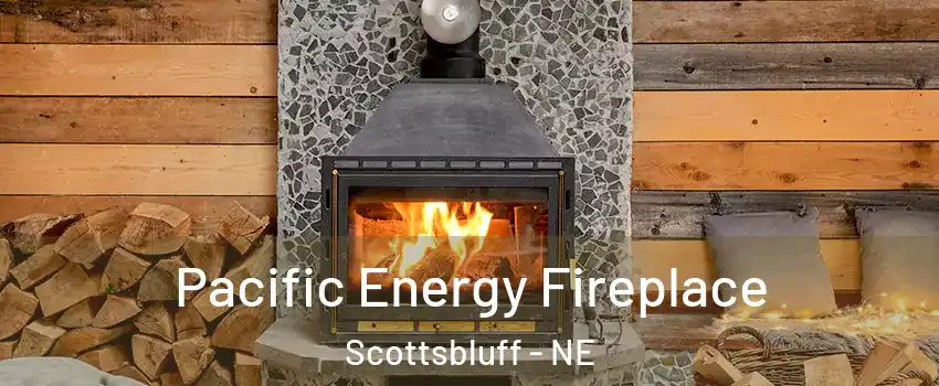  Pacific Energy Fireplace Scottsbluff - NE
