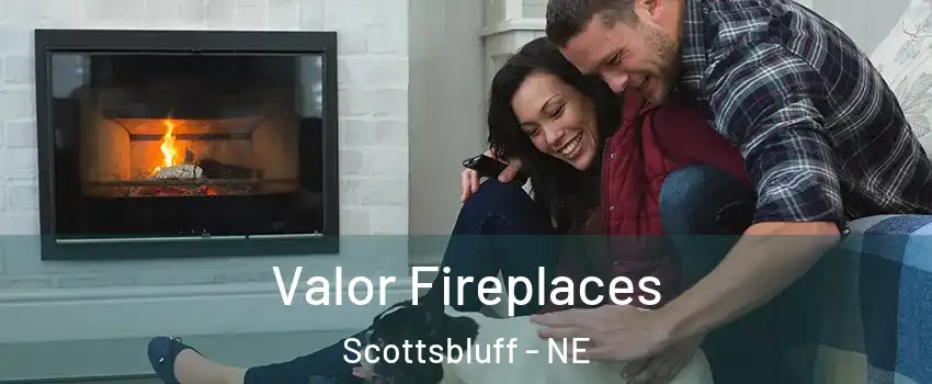  Valor Fireplaces Scottsbluff - NE