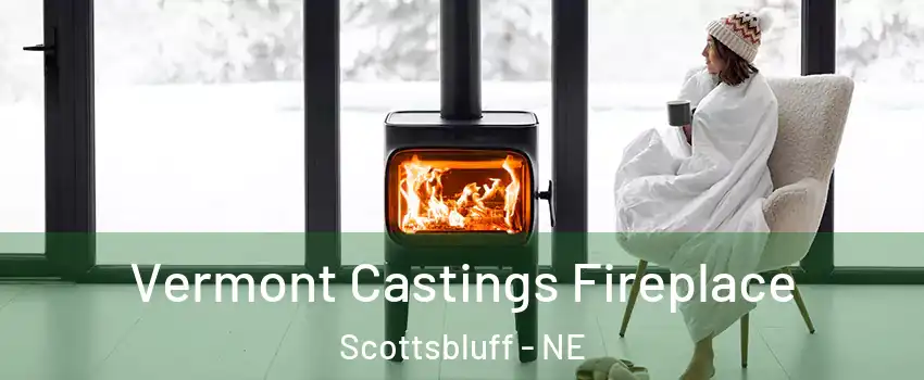  Vermont Castings Fireplace Scottsbluff - NE
