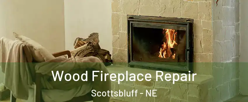  Wood Fireplace Repair Scottsbluff - NE
